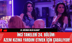 İnci Taneleri 24. Bölüm: Azem Kızına Yardım Etmek İçin Çabalıyor!