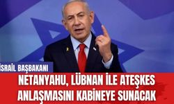 Netanyahu Lübnan ile Ateşkes Anlaşmasını Kabineye Sunuyor