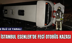 İstanbul Esenler’de Feci Otobüs Kazası: 2 Ölü 15 Yaralı