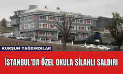 İstanbul'da Özel Okula Silahlı Saldırı