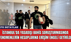 İstanbul'da Yasadışı Bahis Soruşturmasında Fenomenlerin Hesaplarına Erişim Engeli Getirildi