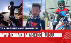 Kayıp Fenomen Mersin'de Ölü Bulundu