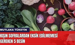 Kışın Sofralardan Eksik Edilmemesi Gereken 5 Besin