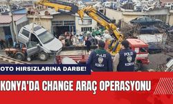 Konya'da Oto Hırsızlarına Darbe! Change Araç Operasyonu