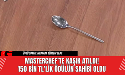 MasterChef’te Kaşık Atıldı! 150 Bin TL’lik Ödülün Sahibi Oldu