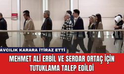 Mehmet Ali Erbil ve Serdar Ortaç İçin Tutuklama Talep Edildi