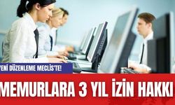 Memurlara 3 Yıl İzin Hakkı: Yeni Düzenleme Meclis'te!