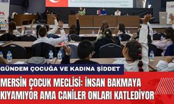 Mersin Çocuk Meclisi: İnsan Bakmaya Kıyamıyor Ama Caniler Onları Katlediyor