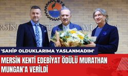 Mersin Kenti Edebiyat Ödülü Murathan Mungan’a Verildi