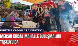 Mersin Kırsal Mahalle Buluşmaları Taşkuyu'da