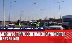 Mersin'de Trafik Denetimleri Cayrokopter İle Yapılıyor