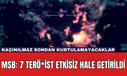 MSB: 7 Terö*ist Etkisiz Hale Getirildi