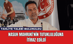 Nasuh Mahruki'nin Tutukluluğuna İtiraz Edildi