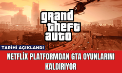 Netflix Platformdan GTA Oyunlarını Kaldırıyor