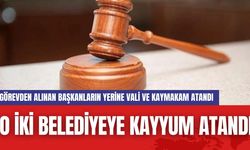 O İki belediyeye kayyum atandı