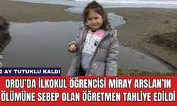 Ordu’da İlkokul Öğrencisi Miray Arslan’ın Ölümüne Sebep Olan Öğretmen Tahliye Edildi