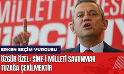 Özgür Özel: Sine-i Milleti Savunmak Tuzağa Çekilmektir