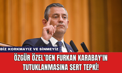 Özgür Özel’den Furkan Karabay'ın Tutuklanmasına Sert Tepki!