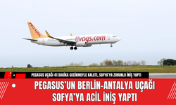 Pegasus’un Berlin-Antalya Uçağı Sofya’ya Acil İniş Yaptı