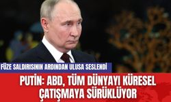 Putin: ABD, Tüm Dünyayı Küresel Çatışmaya Sürüklüyor