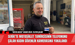 Serik’te Motosiklet Tamircisinin Telefonunu Çalan Kadın Güvenlik Kamerasına Yakalandı