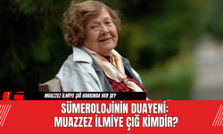 Sümerolojinin Duayeni: Muazzez İlmiye Çığ Kimdir?