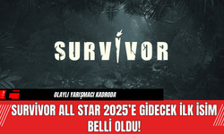 Survivor All Star 2025’e Gidecek İlk İsim Belli Oldu!