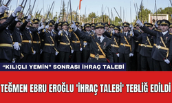 Teğmen Ebru Eroğlu 'İhraç Talebi' Tebliğ Edildi