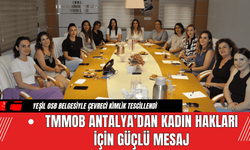 TMMOB Antalya’dan Kadın Hakları İçin Güçlü Mesaj