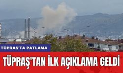 Tüpraş'ta Patlama: Tüpraş'tan ilk açıklama geldi