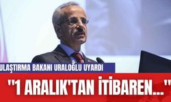 Ulaştırma Bakanı Uraloğlu Uyardı: "1 Aralık'tan İtibaren Takmayı Unutmayın"