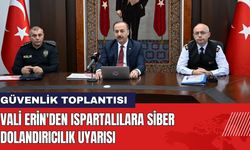 Vali Erin'den Ispartalılara Siber Dolandırıcılık Uyarısı