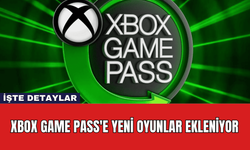 Xbox Game Pass'e Yeni Oyunlar Ekleniyor