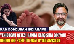 Yenidoğan Çetesi Hakim Karşısına Çıkıyor! Bebeklere Pasif Ötenazi Uygulamışlar