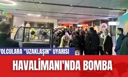 Havalimanı'nda bomba korkusu...Yolculara "Uzaklaşın" Uyarısı