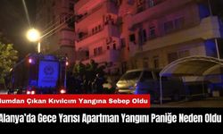 Alanya’da Gece Yarısı Apartman Yangını Paniğe Neden Oldu