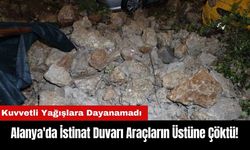 Alanya'da İstinat Duvarı Araçların Üstüne Çöktü!