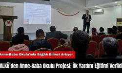 ALKÜ’den Anne-Baba Okulu Projesi: İlk Yardım Eğitimi Verildi