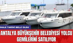 Antalya Büyükşehir Belediyesi yolcu gemilerini satılıyor