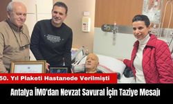 Antalya İMO'dan Nevzat Savural İçin Taziye Mesajı