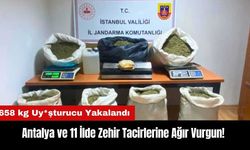 Antalya ve 11 İlde Zehir Tacirlerine Ağır Vurgun!