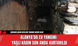 Alanya’da Ev Yangını: Yaşlı Kadın Son Anda Kurtarıldı