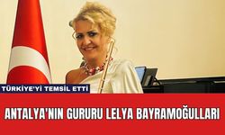 Antalya'nın Gururu Lelya Bayramoğulları