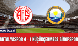 Antalyaspor 4-1 Küçükçekmece Sinopspor Maç Özeti