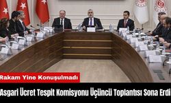 Asgari Ücret Tespit Komisyonu Üçüncü Toplantısı Sona Erdi