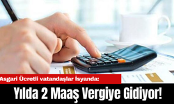 Asgari Ücretli vatandaşlar İsyanda: Yılda 2 Maaş Vergiye Gidiyor!