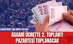 Asgari ücrette 2. Toplantı Pazartesi toplanacak