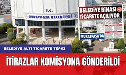 Belediye Altı Ticarete Yapılan İtirazlar Komisyonda