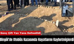 Bingöl'deki Otobüs Kazasında Hayatını Kaybeden Genç Çift Yan Yana Defnedildi