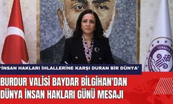 Burdur Valisi Baydar Bilgihan'dan Dünya İnsan Hakları Günü Mesajı